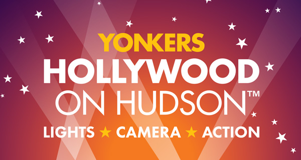 YONKERS IS THE NEW HOLLYWOOD ON HUDSON