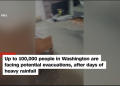 CNN WIRE Video: 100,000 advised to evacuate Washington floods