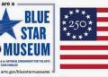 LOCAL MUSEUM DESIGNATED A BLUE STAR MUSEUM